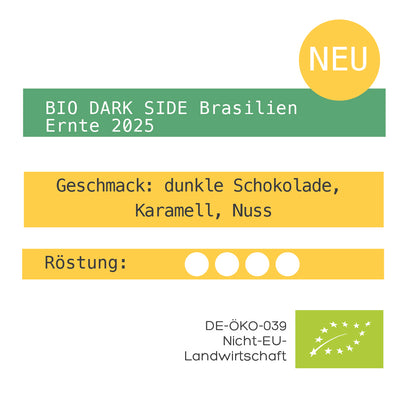 BIO DARK SIDE Brasilien Ernte 2025