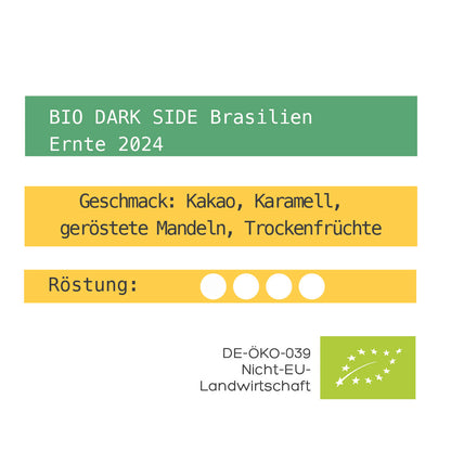 BIO DARK SIDE Brasilien Ernte 2024